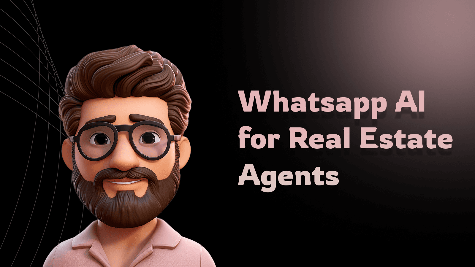 How Real Estate Agents Use AI on WhatsApp to Automate Lead Qualification and Bookings